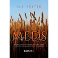 Most Effective Discipleship Seeds (MEDS): Engrafting God's Word on Your Through the Enjoyment of Fellowship - Paperback