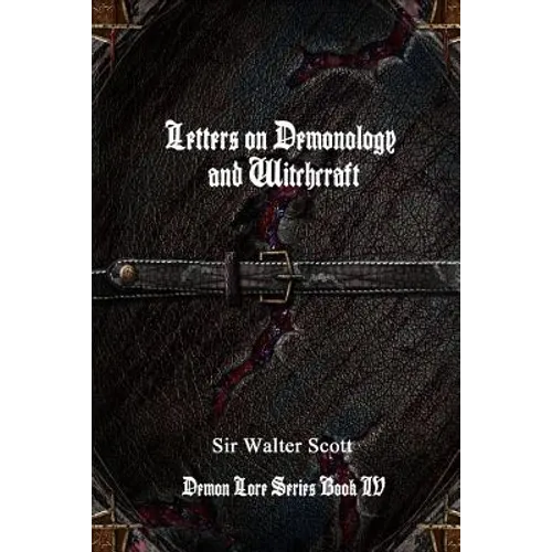 Letters on Demonology and Witchcraft - Paperback