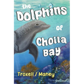 The Dolphins of Cholla Bay - Paperback