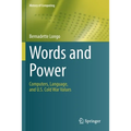 Words and Power: Computers, Language, and U.S. Cold War Values - Paperback