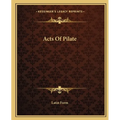 Acts Of Pilate - Paperback