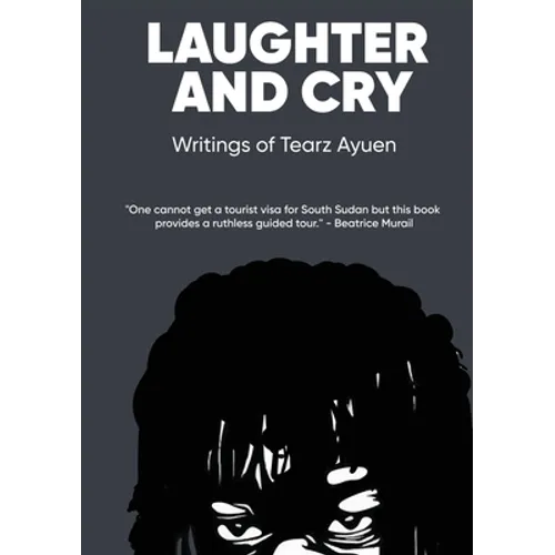 LAUGHTER AND CRY Writings of Tearz Ayuen - Paperback