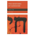 The Rhetoric of Genocide: Death as a Text - Paperback