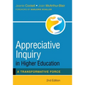 Appreciative Inquiry in Higher Education: A Transformative Force - Hardcover