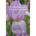 Compassionate Communication - Paperback