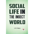 Social Life in the Insect World - Paperback