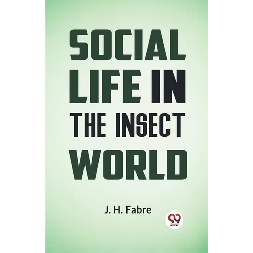 Social Life in the Insect World - Paperback