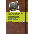 The Third Tower Up from the Road: A Compilation of Columns from McSweeney's Internet Tendency'skevin Dolgin Tells You about Places You Should Go - Paperback