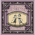The Envious Siblings: And Other Morbid Nursery Rhymes - Hardcover