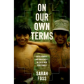 On Our Own Terms: Development and Indigeneity in Cold War Guatemala - Paperback