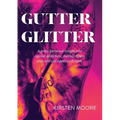 Gutter Glitter - Paperback
