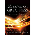Destined for Greatness: preparation precedes promise - Paperback