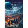 The Sword of RE'U: The Armor of Light - Book One - Paperback