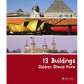 13 Buildings Children Should Know - Hardcover