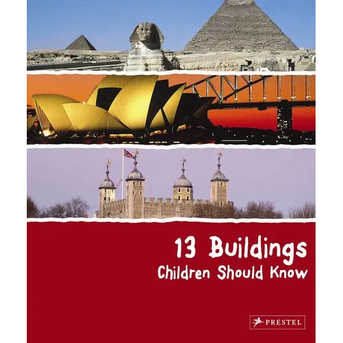 13 Buildings Children Should Know - Hardcover