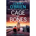 Cage of Bones: A Totally Gripping and Addictive Crime Thriller - Paperback
