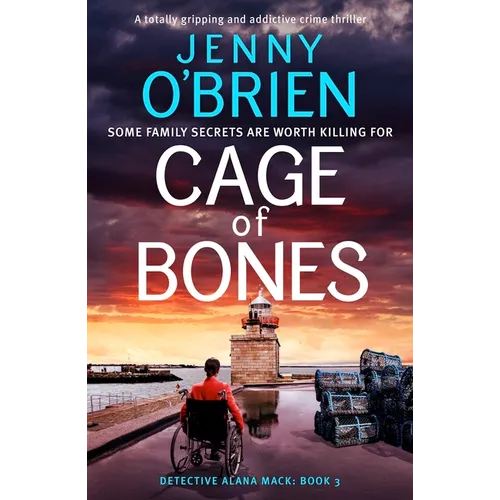 Cage of Bones: A Totally Gripping and Addictive Crime Thriller - Paperback