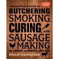 The Complete Book of Butchering, Smoking, Curing, and Sausage Making: How to Harvest Your Livestock and Wild Game - Revised and Expanded Edition - Paperback