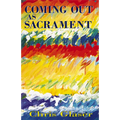 Coming out As Sacrament - Paperback