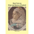 Basic Facts on Kings and Queens of England - Paperback