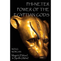 Phi-Neter: The Power of Egyptian Gods - Paperback