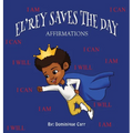 El'rey Saves The Day: Affirmations - Hardcover