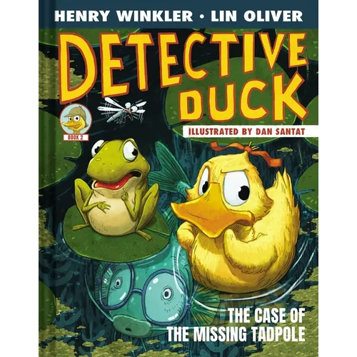 Detective Duck: The Case of the Missing Tadpole (Detective Duck #2) - Hardcover