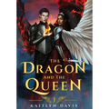 The Dragon and the Queen - Hardcover