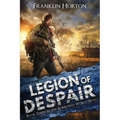 Legion Of Despair: Book Three in The Borrowed World Series - Paperback