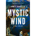 Mystic Wind: A Legal Thriller Volume 1 - Paperback