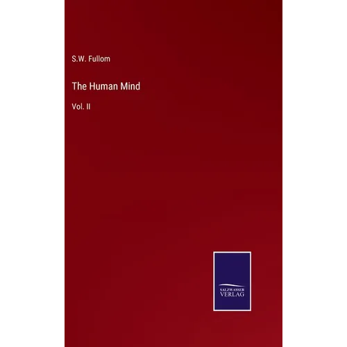 The Human Mind: Vol. II - Hardcover