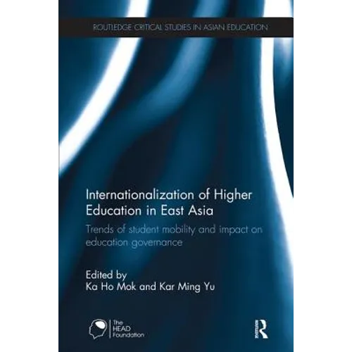 Internationalization of Higher Education in East Asia: Trends of student mobility and impact on education governance - Paperback