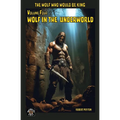 Wolf in the Underworld: The Wolf Who Would be King 4 - Paperback