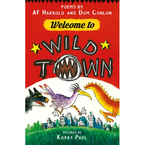 Welcome to Wild Town: Poems by AF Harrold and DOM Conlon - Paperback