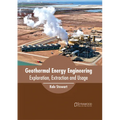 Geothermal Energy Engineering: Exploration, Extraction and Usage - Hardcover