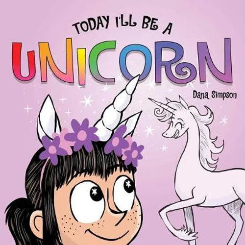 Today I'll Be a Unicorn - Board Book