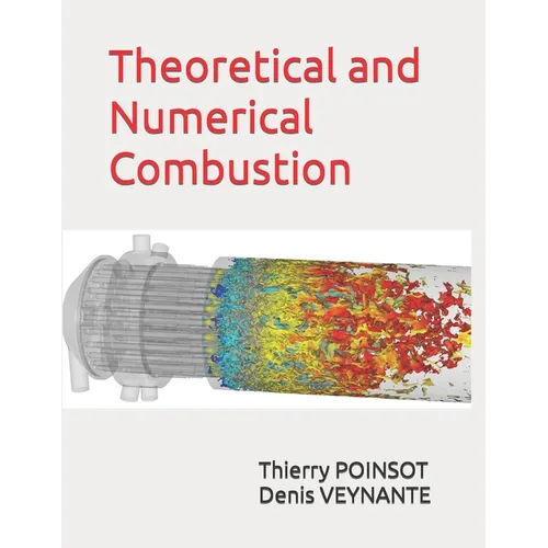 Theoretical and Numerical Combustion - Paperback