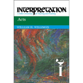 Acts: Interpretation: A Bible Commentary for Teaching and Preaching - Paperback