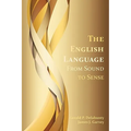 The English Language: From Sound to Sense - Paperback
