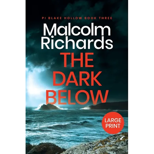 The Dark Below: Large Print Edition - Paperback