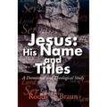 Jesus: His Name and Titles: A Devotional and Theological Study - Paperback