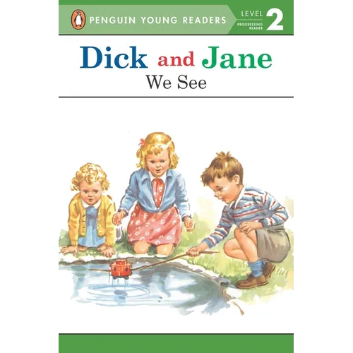 Dick and Jane: We See - Paperback