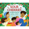 Sour Cherries: An Afghan Family Story - Hardcover