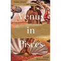 Venus in Pisces: Poems and Letters - Paperback