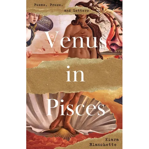 Venus in Pisces: Poems and Letters - Paperback