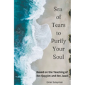 Sea of Tears to Purify Your Soul: Based on the Teaching of Ibn Qayyim and Ibn Jawzi - Paperback