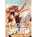 Bones to the Wind - Hardcover