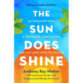 The Sun Does Shine (Young Readers Edition): An Innocent Man, a Wrongful Conviction, and the Long Path to Justice - Paperback