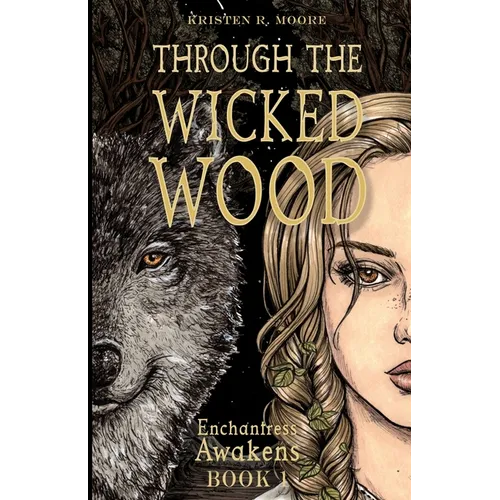 Through the Wicked Wood - Paperback