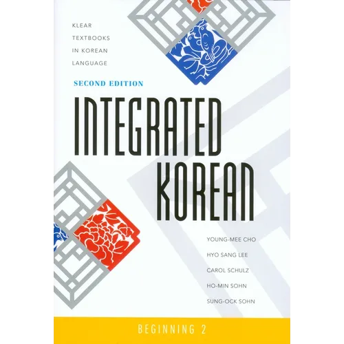 Integrated Korean: Beginning 2, Second Edition - Paperback
